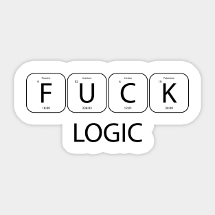 F**k logic black science humor Sticker